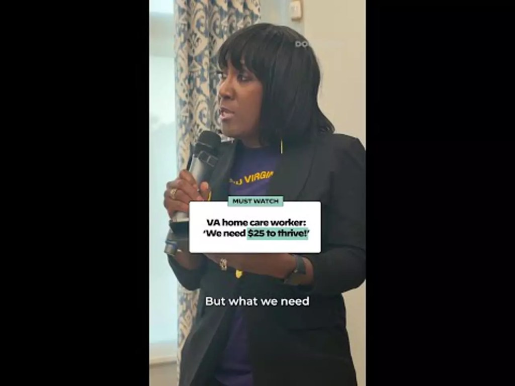 VA home care worker: ‘We need $25 to thrive!’