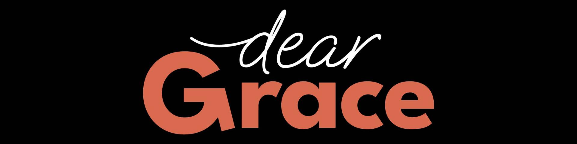 Dear Grace