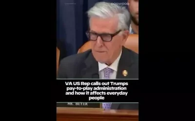 VA US Rep calls out Trumps pay-to-play administration and how it affects everyday people