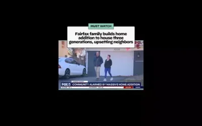 Fairfax family builds home addition to house three generations, upsetting neighbors