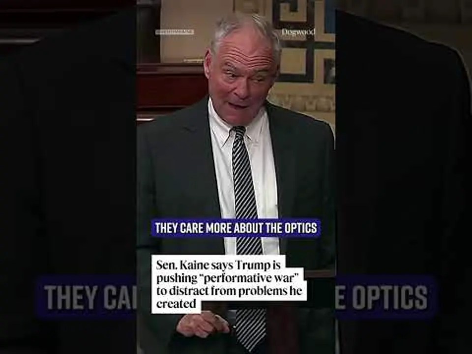Sen. Kaine says Trump is pushing “performative war” to distract from problems he created