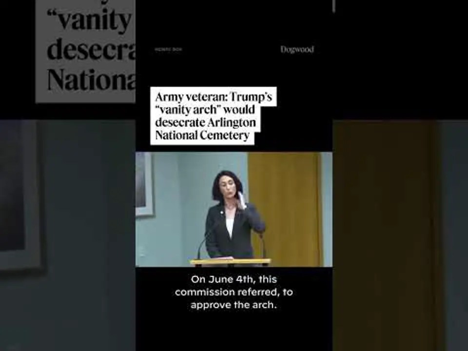 Army veteran: Trump’s ‘vanity arch’ would desecrate Arlington National Cemetery