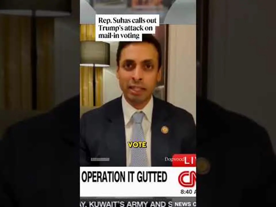 Rep. Suhas calls out Trump’s attack on mail-in voting